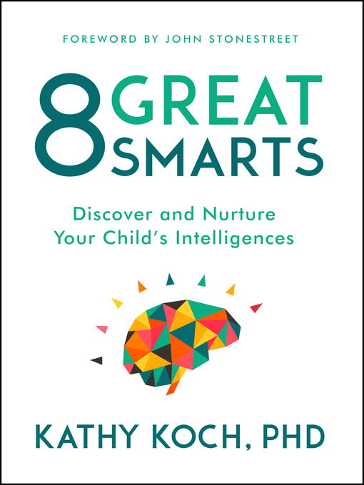 Title details for 8 Great Smarts by Kathy Koch, PhD - Wait list